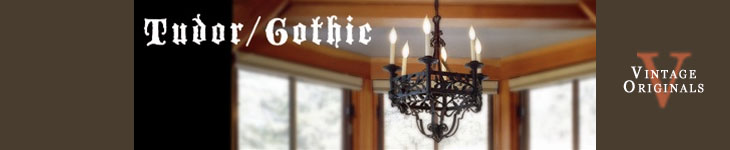 Vintage Originals - Tudor and Gothic Light Fixtures Header Image